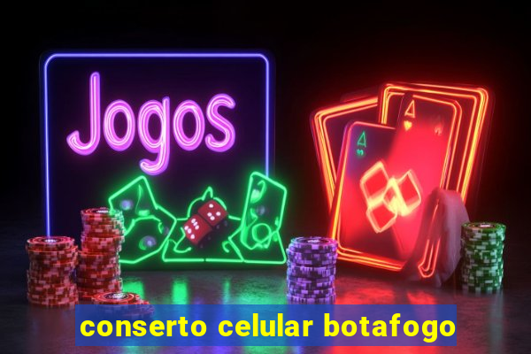 conserto celular botafogo